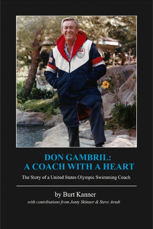 Don Gambril: A Coach With a Heart By: Burt Kanner-eBook